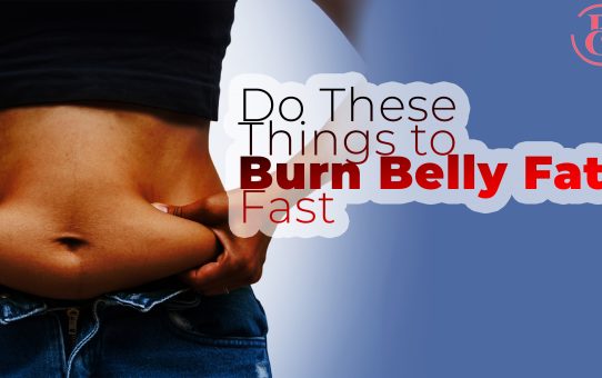 Do These 12 Things to Burn Belly Fat Fast