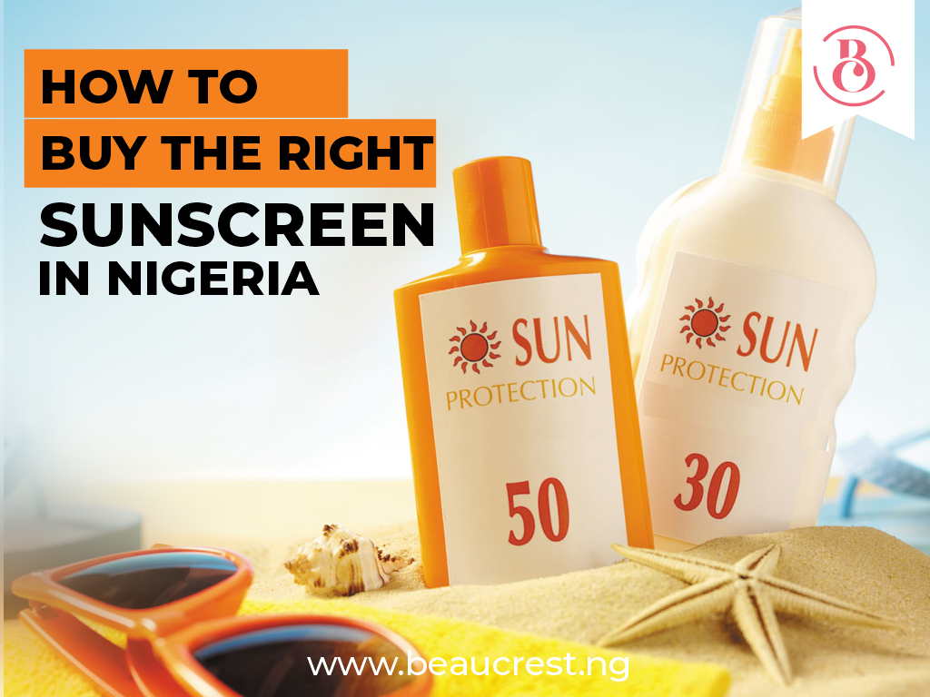 How To Buy The Right Sunscreen In Nigeria