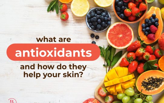 What Are Antioxidants and How Do They Affect Your Skin?