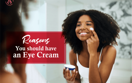 5 Reasons You Should Have an Eye Cream