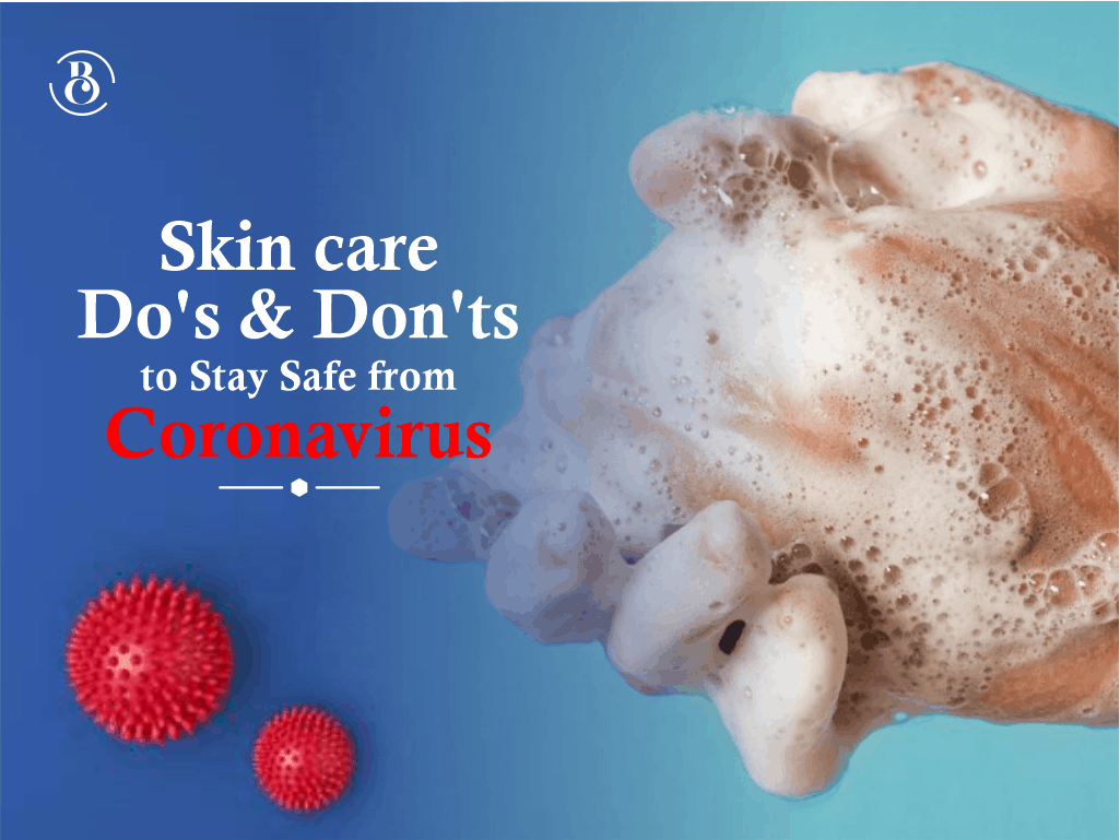 Skincare Do's and Don'ts to Stay Safe from Coronavirus