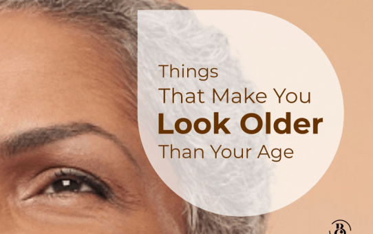7 Things That Make You Look Older Than Your Age