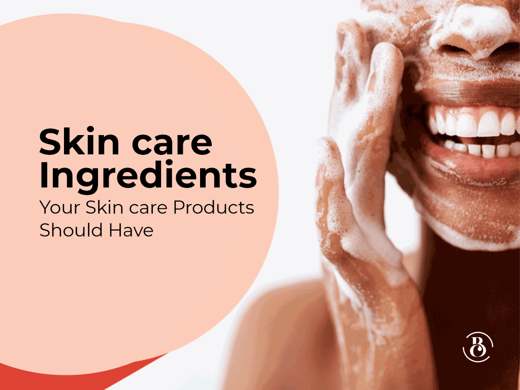 6 Skincare Ingredients Your Skincare Products Should Have